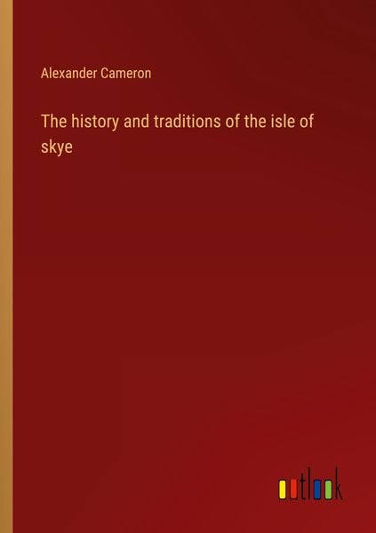 Produktbild: The history and traditions of the isle of skye