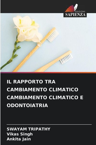 Produktbild: Il Rapporto Tra Cambiamento Climatico Cambiamento Climatico E Odontoiatria