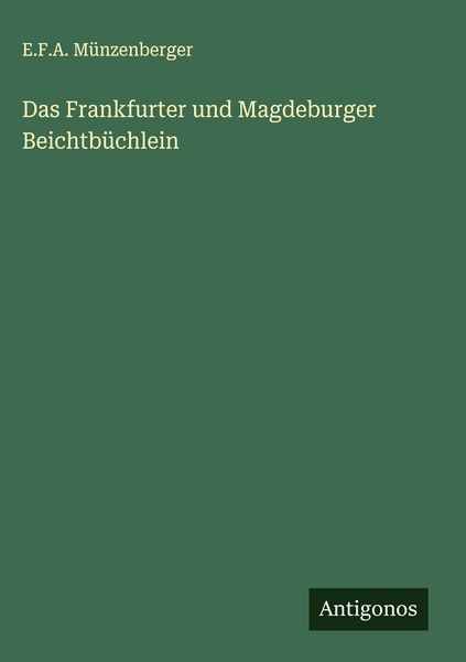 Produktbild: Das Frankfurter und Magdeburger Beichtb&uuml;chlein
