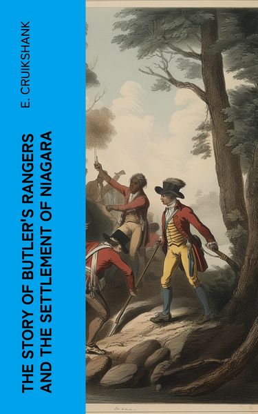 Produktbild: The Story of Butler's Rangers and the Settlement of Niagara