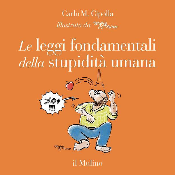 Produktbild: Le leggi fondamentali della stupidit&agrave; umana. Con 17 tavole a colori