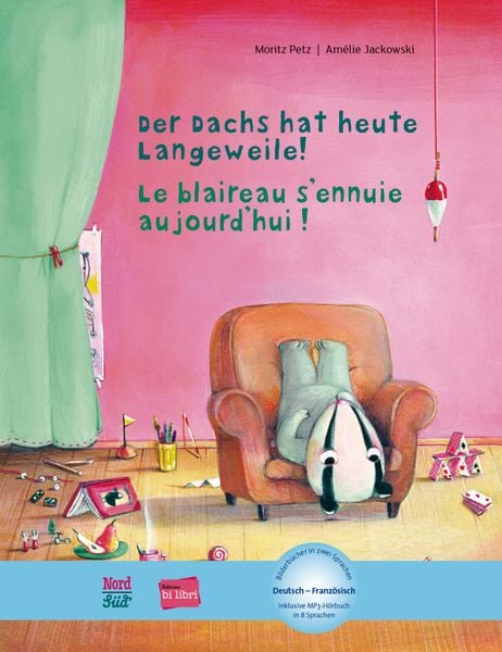 Produktbild: Der Dachs hat heute Langeweile! (Deutsch-Franz&ouml;sisch)