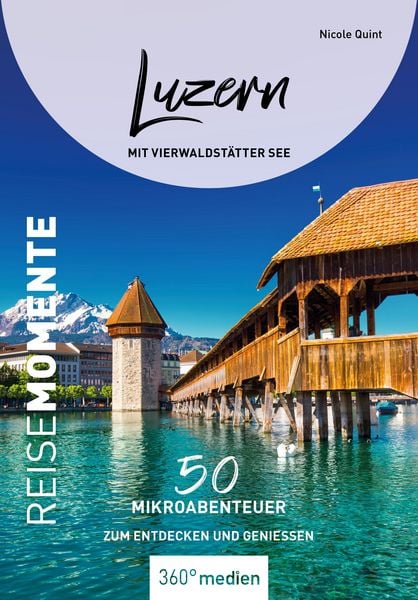 Produktbild: Luzern mit Vierwaldst&auml;tter See - ReiseMomente