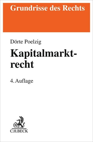 Kapitalmarktrecht, Taschenbuch von Dörte Poelzig, C.H. Beck, 9783406845055