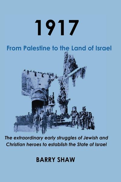 Produktbild: 1917. From Palestine to the Land of Israel (A TALE OF LOVE AND DESTINY, #1)