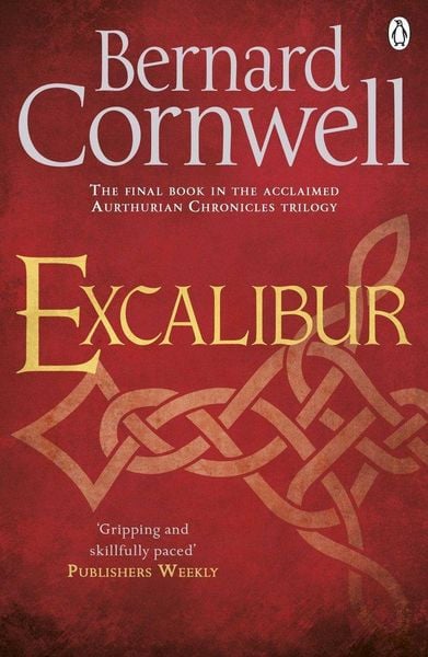 Excalibur, Taschenbuch von Bernard Cornwell, Penguin Books Ltd, 978-1-4059-2834-2
