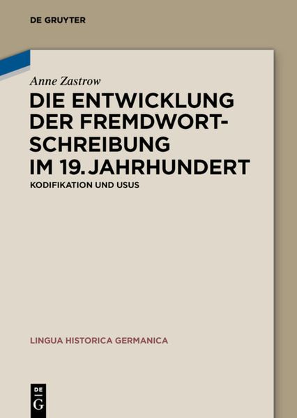 Produktbild: Die Entwicklung der Fremdwortschreibung im 19. Jahrhundert