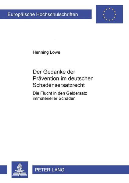 Produktbild: Der Gedanke der Praevention im deutschen Schadensersatzrecht
