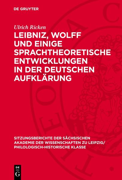 Produktbild: Leibniz, Wolff und einige sprachtheoretische Entwicklungen in der deutschen Aufkl&auml;rung