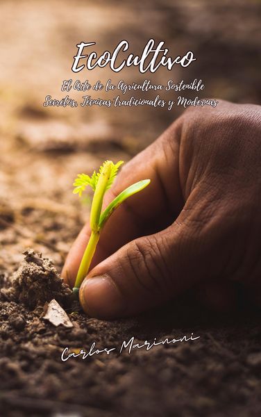 Produktbild: EcoCultivo, El Arte de la Agricultura Sostenible.
