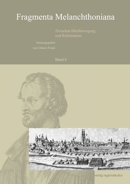 Produktbild: Fragmenta Melanchthoniana. Zwischen Bibelbewegung und Reformation