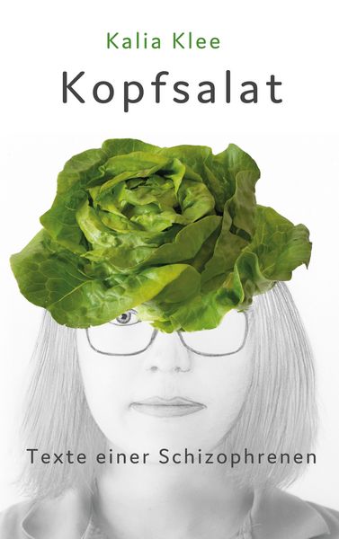 Kopfsalat, Taschenbuch von Kalia Klee, Tredition, 9783384755940