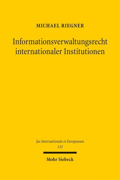 Produktbild: Informationsverwaltungsrecht internationaler Institutionen