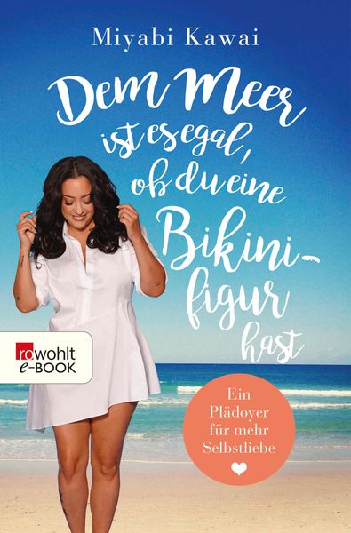 Produktbild: Dem Meer ist es egal, ob du eine Bikinifigur hast