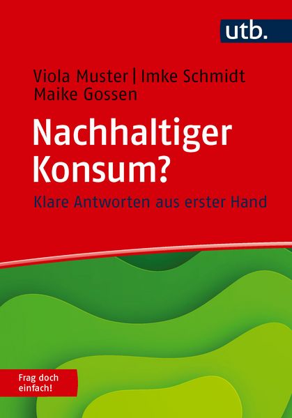 Produktbild: Nachhaltiger Konsum? Frag doch einfach!