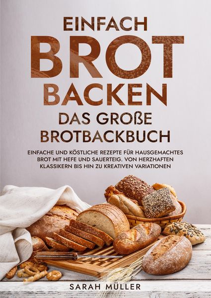 Produktbild: Einfach Brot Backen - Das gro&szlig;e Brotbackbuch