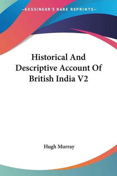 Produktbild: Historical And Descriptive Account Of British India V2