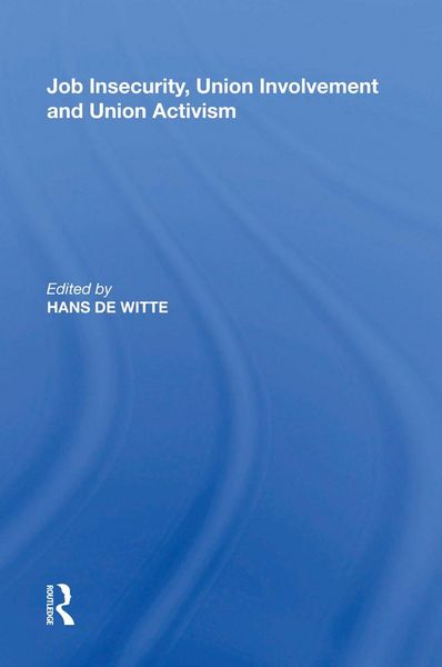 Produktbild: Job Insecurity, Union Involvement and Union Activism