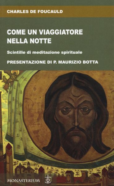 Produktbild: Come un viaggiatore nella notte. Scintille di meditazione spirituale