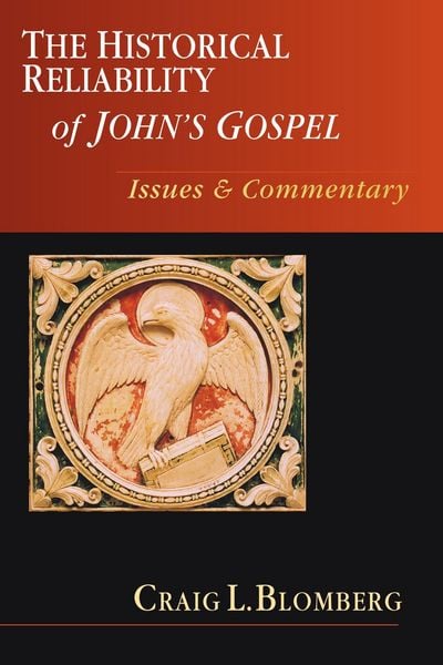 Produktbild: The Historical Reliability of John's Gospel