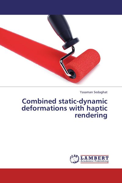 Produktbild: Combined static-dynamic deformations with haptic rendering