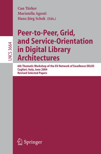Produktbild: Peer-to-Peer, Grid, and Service-Orientation in Digital Library Architectures