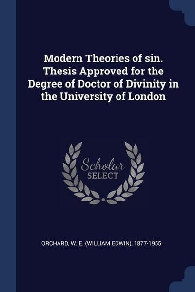 Produktbild: Modern Theories of sin. Thesis Approved for the Degree of Doctor of Divinity in the University of London