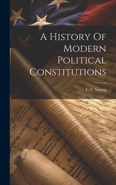 Produktbild: A History Of Modern Political Constitutions
