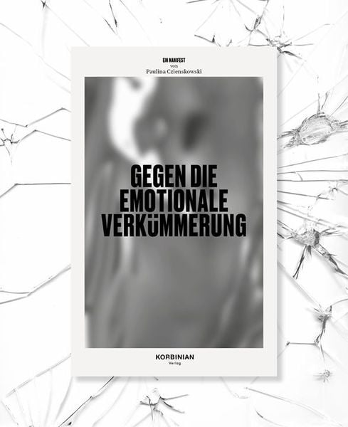 Produktbild: Manifest gegen die emotionale Verk&uuml;mmerung