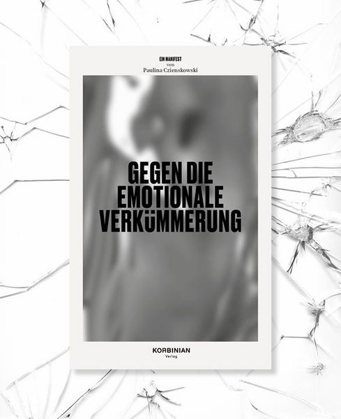 Produktbild: Manifest gegen die emotionale Verk&uuml;mmerung