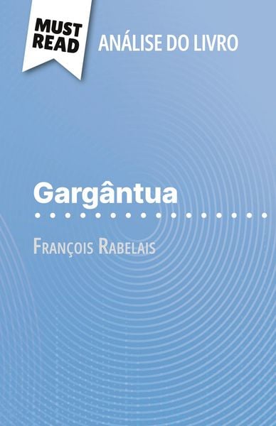 Produktbild: Garg&acirc;ntua de Fran&ccedil;ois Rabelais (An&aacute;lise do livro)