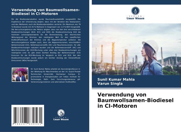 Verwendung von Baumwollsamen-Biodiesel in CI-Motoren, Taschenbuch von Sunil Kumar Mahla , Varun Singla, Verlag Unser Wissen, 9786207630561