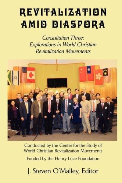 Produktbild: Revitalization Amid Diaspora. Consultation Three: Explorations in World Christian Revitalization Movements