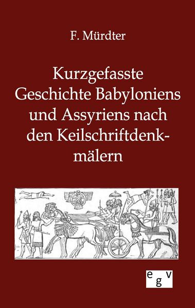 Produktbild: Kurzgefasste Geschichte Babyloniens und Assyriens