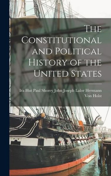 Produktbild: The Constitutional and Political History of the United States