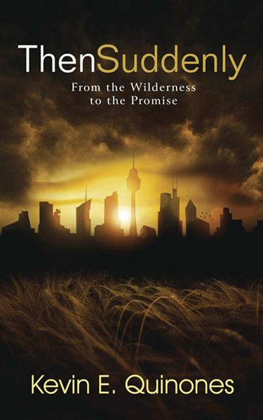 Produktbild: Then Suddenly: From the Wilderness to the Promise