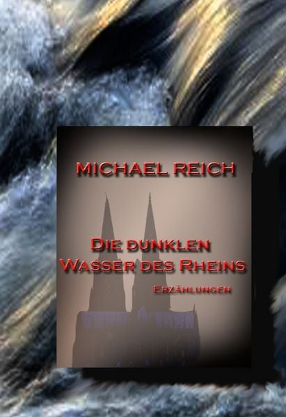 Produktbild: Die dunklen Wasser des Rheins