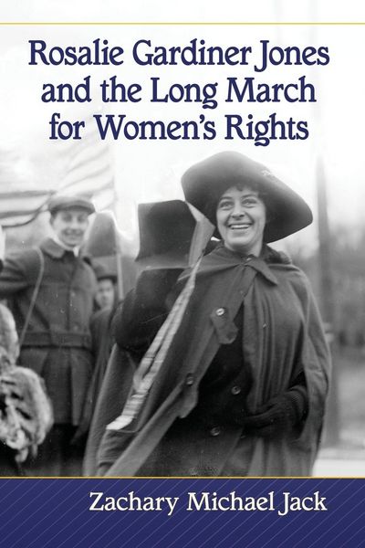 Produktbild: Rosalie Gardiner Jones and the Long March for Women's Rights