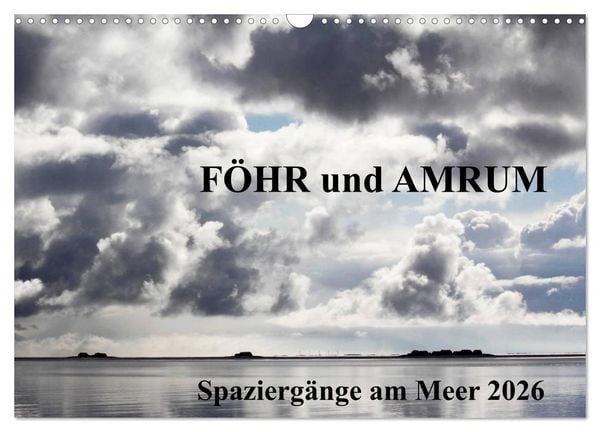 Produktbild: F&ouml;hr und Amrum - Spazierg&auml;nge am Meer (Wandkalender 2026 DIN A3 quer), CALVENDO Monatskalender