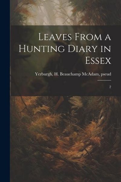 Produktbild: Leaves From a Hunting Diary in Essex: 2