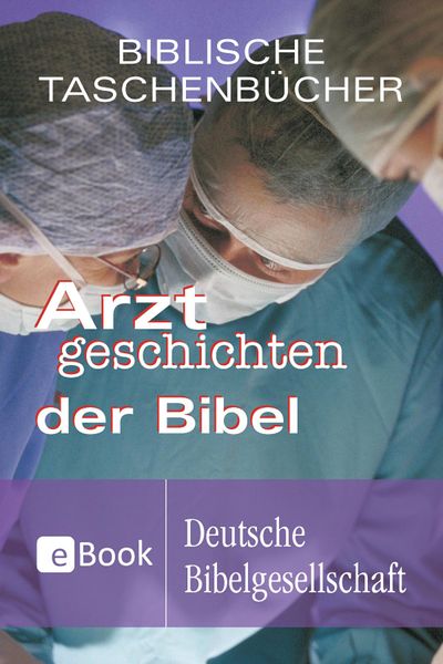 Produktbild: Arztgeschichten der Bibel