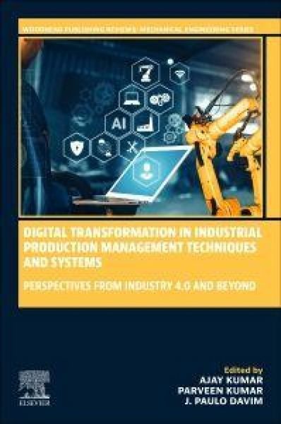 Produktbild: Digital Transformation in Industrial Production Management Techniques and Systems
