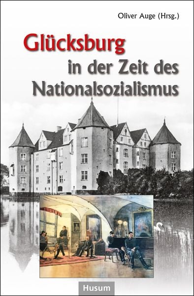 Produktbild: Gl&uuml;cksburg in der Zeit des Nationalsozialismus