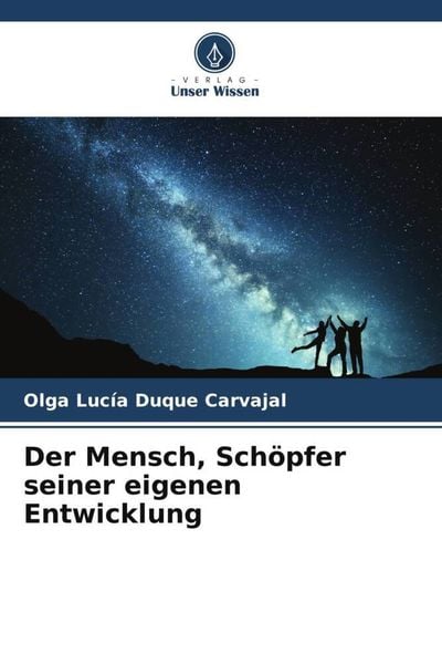 Produktbild: Der Mensch, Sch&ouml;pfer seiner eigenen Entwicklung