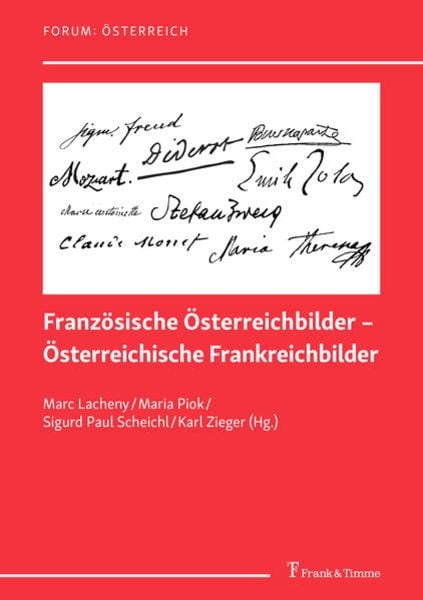 Französische Österreichbilder – Österreichische Frankreichbilder, Taschenbuch von , Frank & Timme, 9783732906727