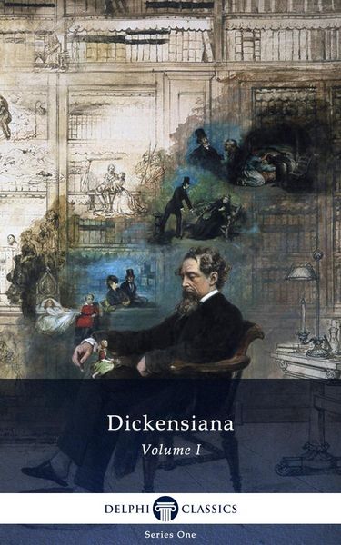 Produktbild: Delphi Dickensiana Volume I (Illustrated)
