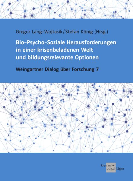 Produktbild: Bio-Psycho-Soziale Herausforderungen in einer krisenbeladenen Welt und bildungsrelevante Optionen