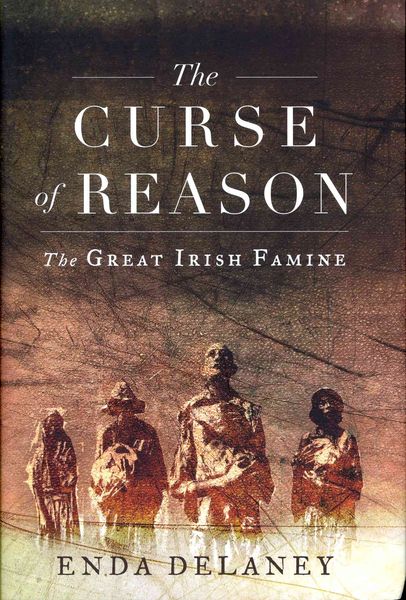 Produktbild: The Curse of Reason: The Great Irish Famine