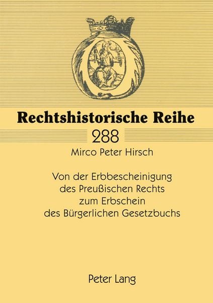 Produktbild: Von der Erbbescheinigung des Preu&szlig;ischen Rechts zum Erbschein des B&uuml;rgerlichen Gesetzbuchs