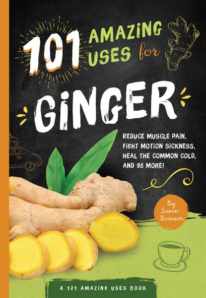 Produktbild: 101 Amazing Uses for Ginger